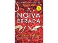 LEITURA: «A Noiva Errada» de Catharina Maura