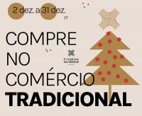 Ler notícia: Município dinamiza campanha "Neste Natal compre no comércio tradicional"