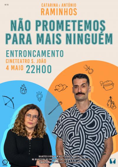 Cartaz «Não prometemos para mais ninguém» - Catarina e António Raminhos