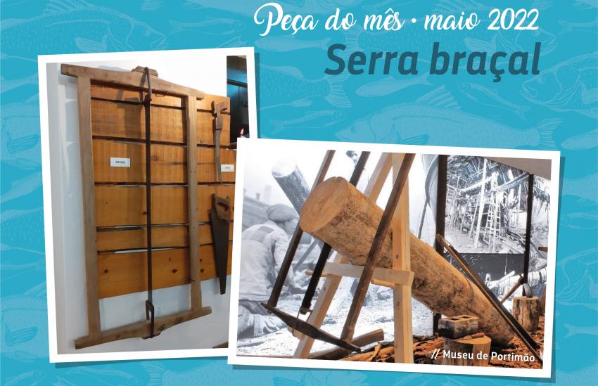 Serra Braçal é a peça em destaque no Museu dos Rios e das Artes Marítimas 