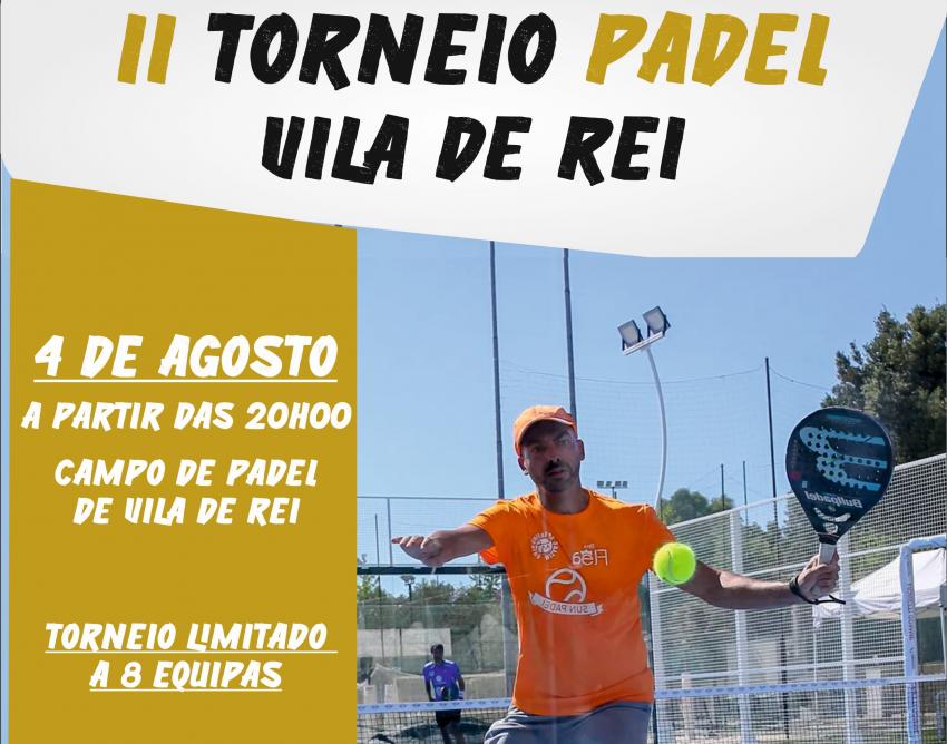 Vila de Rei: Torneios de Padel e de Tenis integrados no programa da FEQM